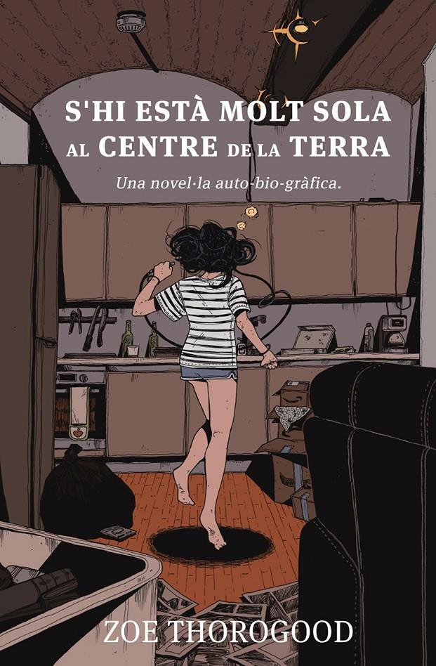 S'HI ESTA MOLT SOLA AL CENTRE DE LA TERRA | 9788467968033 | THOROGOOD, ZOE | Llibreria La Font de Mimir - Llibreria online Barcelona - Comprar llibres català i castellà