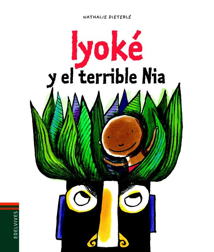 IYOKE Y EL TERRIBLE NIA | 9788426385314 | DIETERLE NATALI | Llibreria La Font de Mimir - Llibreria online Barcelona - Comprar llibres català i castellà