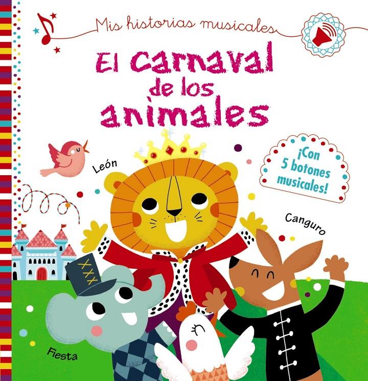 MIS HISTORIAS MUSICALES. EL CARNAVAL DE LOS ANIMALES | 9788469625415 | DESFOUR, AURÉLIE | Llibreria La Font de Mimir - Llibreria online Barcelona - Comprar llibres català i castellà