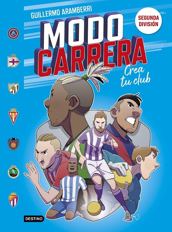 MODO CARRERA 2. SEGUNDA DIVISIÓN | 9788408295273 | ARAMBERRI, GUILLERMO | Llibreria La Font de Mimir - Llibreria online Barcelona - Comprar llibres català i castellà