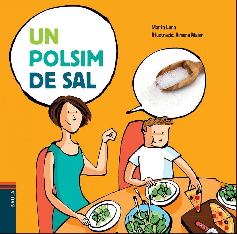 UN POLSIM DE SAL | 9788447929108 | LUNA I SANJUAN, MARTA | Llibreria La Font de Mimir - Llibreria online Barcelona - Comprar llibres català i castellà