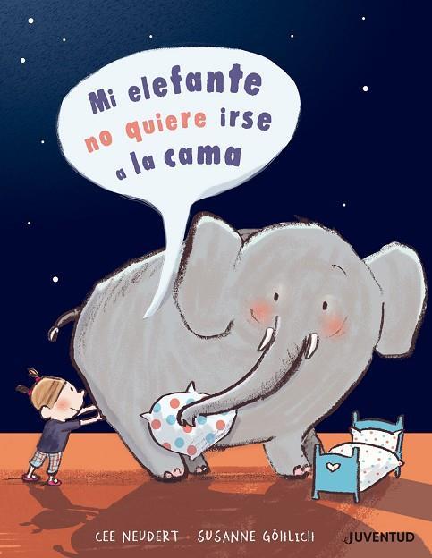 MI ELEFANTE NO QUIERE IR A LA CAMA | 9788426145499 | NEUDERT, CEE | Llibreria La Font de Mimir - Llibreria online Barcelona - Comprar llibres català i castellà