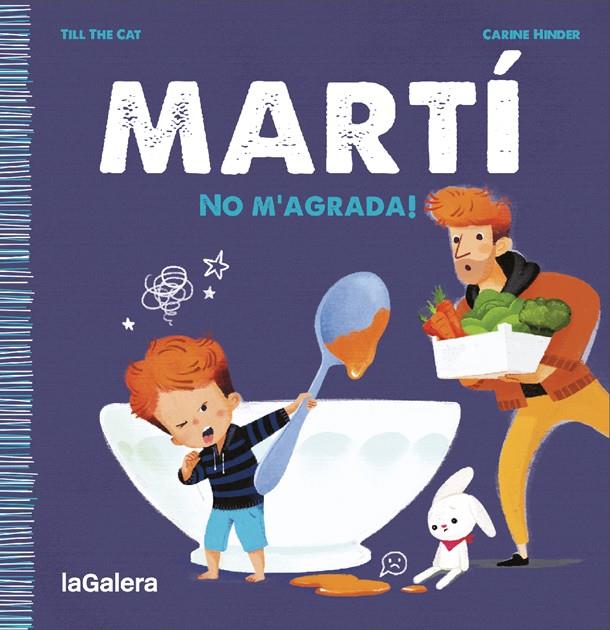 MARTÍ. NO M'AGRADA! | 9788424671341 | TILL THE CAT | Llibreria La Font de Mimir - Llibreria online Barcelona - Comprar llibres català i castellà