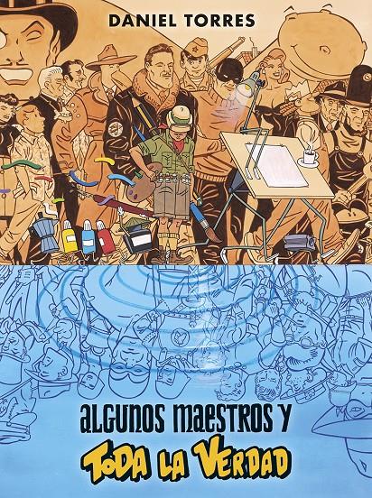 ALGUNOS MAESTROS Y TODA LA VERDAD | 9788467960402 | DANIEL TORRES | Llibreria La Font de Mimir - Llibreria online Barcelona - Comprar llibres català i castellà