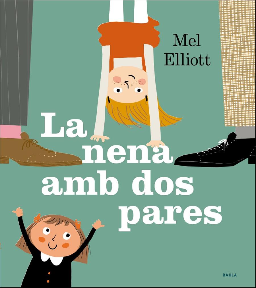 LA NENA AMB DOS PARES | 9788447940295 | ELLIOT, MEL | Llibreria La Font de Mimir - Llibreria online Barcelona - Comprar llibres català i castellà