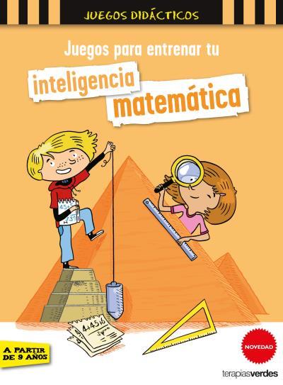 JUEGOS PARA ENTRENAR TU INTELIGENCIA MATEMÁTICA | 9788416972456 | LAMBLIN, CHRISTIAN | Llibreria La Font de Mimir - Llibreria online Barcelona - Comprar llibres català i castellà