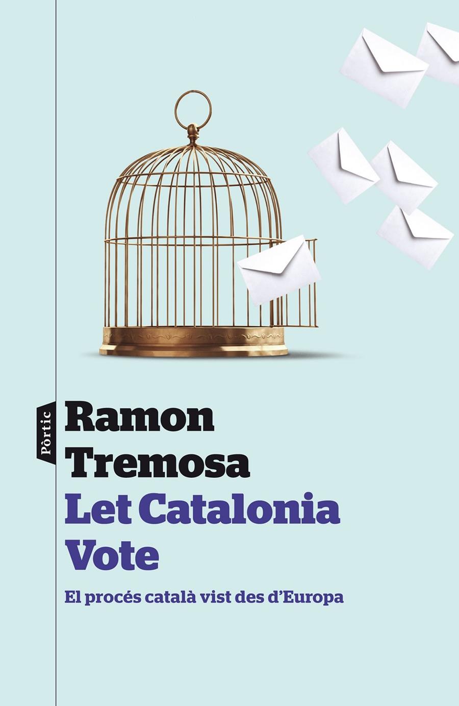 LET CATALONIA VOTE | 9788498093377 | RAMON TREMOSA BALCELLS | Llibreria La Font de Mimir - Llibreria online Barcelona - Comprar llibres català i castellà