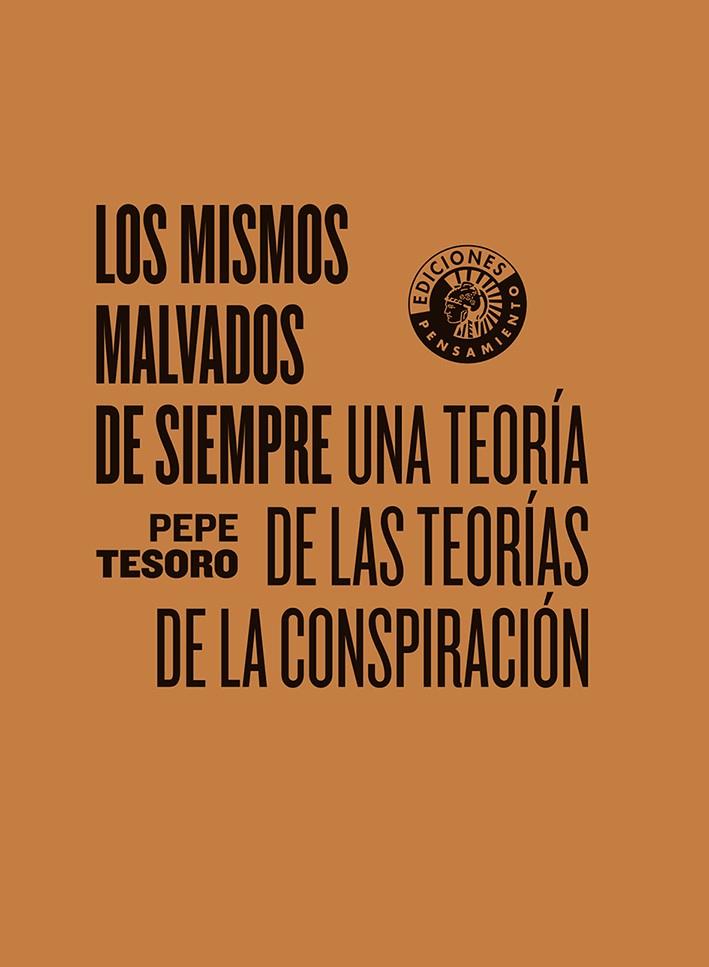 LOS MISMOS MALVADOS DE SIEMPRE | 9788412778410 | TESORO, PEPE | Llibreria La Font de Mimir - Llibreria online Barcelona - Comprar llibres català i castellà