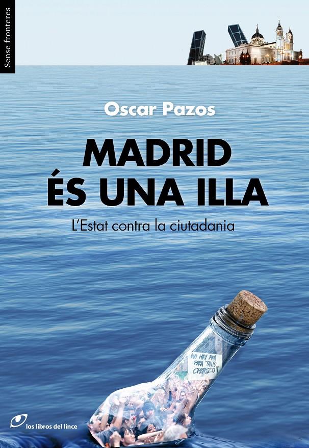 MADRID ÉS UNA ILLA | 9788415070283 | PAZOS, OSCAR | Llibreria La Font de Mimir - Llibreria online Barcelona - Comprar llibres català i castellà