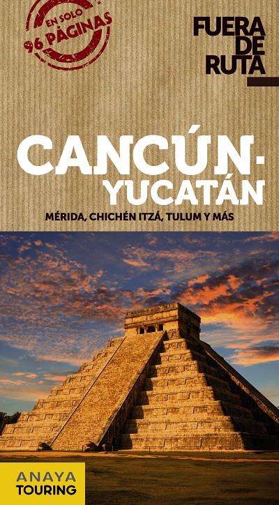 CANCÚN Y YUCATÁN | 9788491580096 | ROBLES RODRÍGUEZ, DANIEL | Llibreria La Font de Mimir - Llibreria online Barcelona - Comprar llibres català i castellà