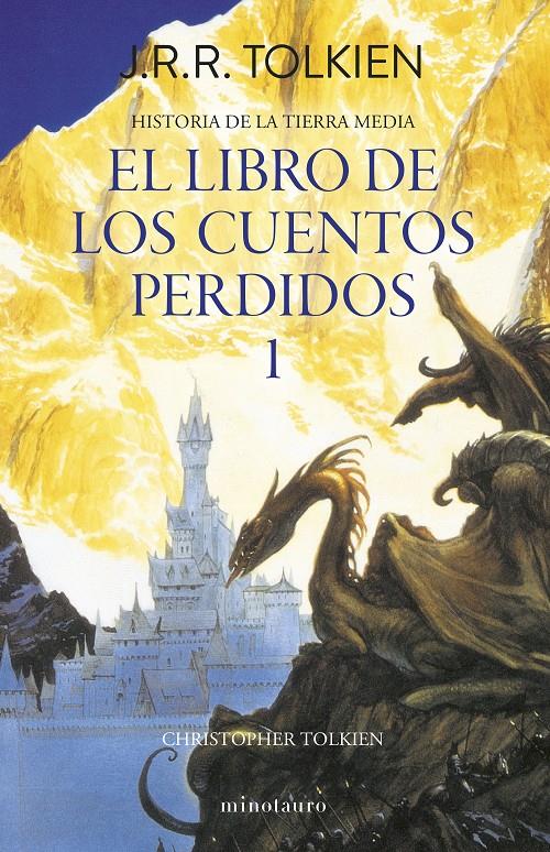 Hº TIERRA MEDIA Nº01/13- LIBRO DE LOS CUENTOS PERDIDOS 1 | 9788445013373 | TOLKIEN, J. R. R. | Llibreria La Font de Mimir - Llibreria online Barcelona - Comprar llibres català i castellà