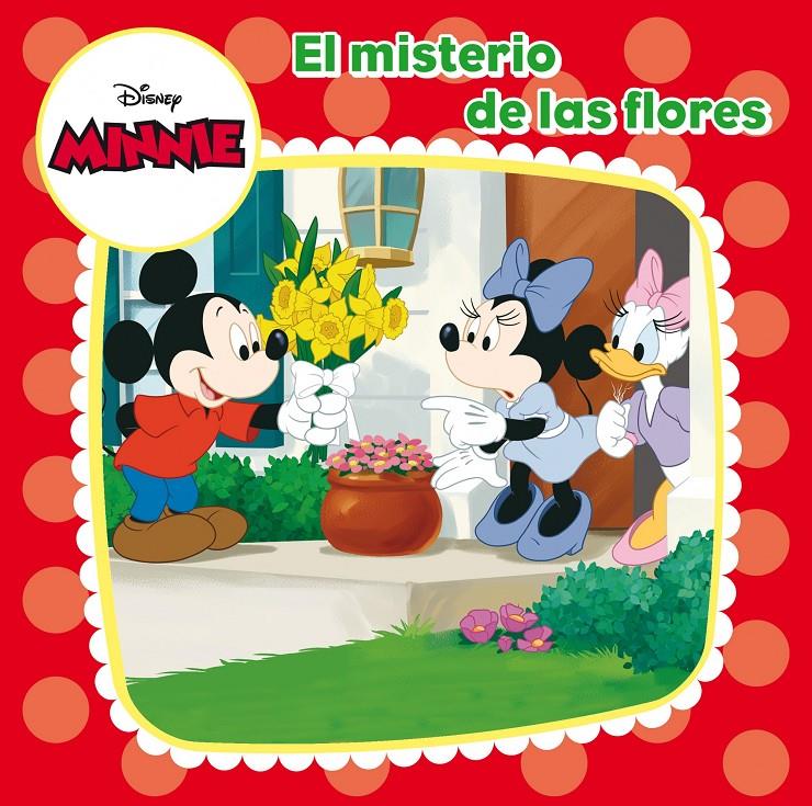 MINNIE Y EL MISTERIO DE LAS FLORES. CUENTO | 9788499515397 | DISNEY | Llibreria La Font de Mimir - Llibreria online Barcelona - Comprar llibres català i castellà