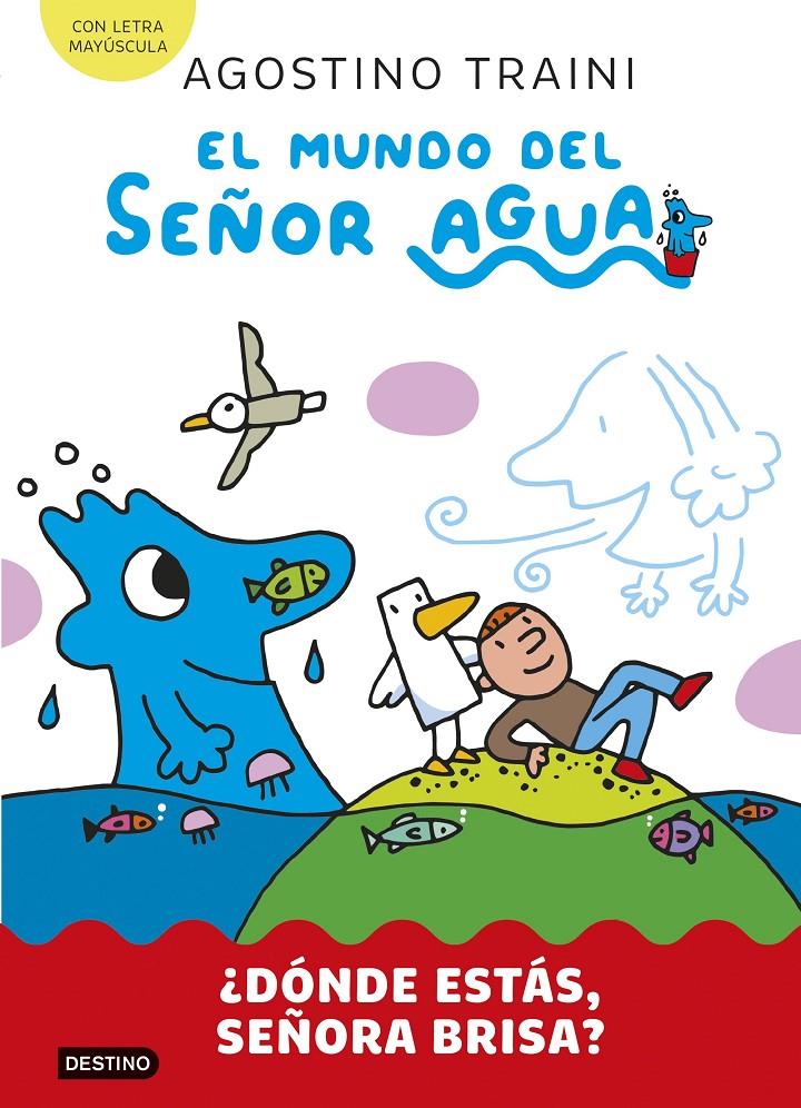 EL MUNDO DEL SEÑOR AGUA 2. ¿DÓNDE ESTÁS, SEÑORA BRISA? | 9788408291411 | TRAINI, AGOSTINO | Llibreria La Font de Mimir - Llibreria online Barcelona - Comprar llibres català i castellà