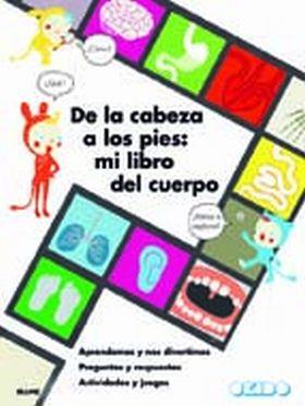 DE LA CABEZA A LOS PIES: MI LIBRO DEL CUERPO | 9788498016406 | OKIDO STUDIO | Llibreria La Font de Mimir - Llibreria online Barcelona - Comprar llibres català i castellà