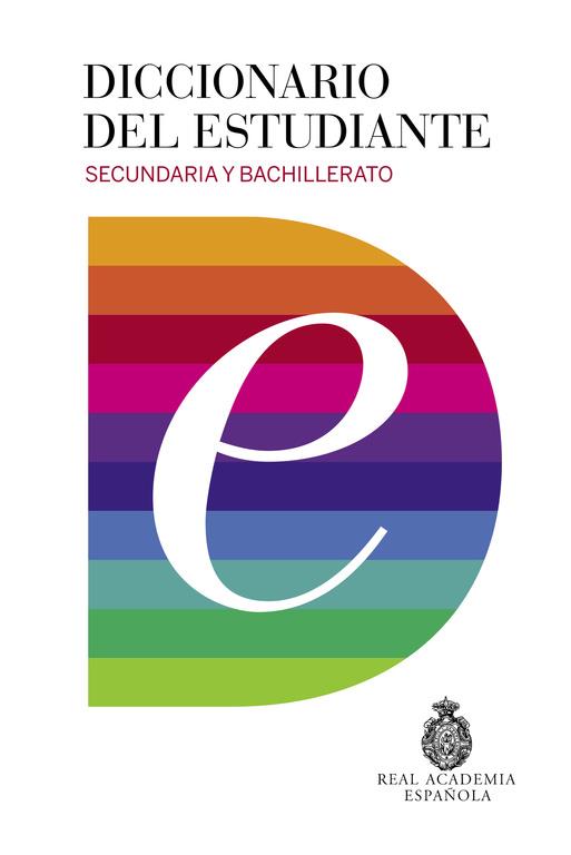 DICCIONARIO DEL ESTUDIANTE. SECUNDARIA Y BACHILLERATO | 9788430618019 | REAL ACADEMIA | Llibreria La Font de Mimir - Llibreria online Barcelona - Comprar llibres català i castellà