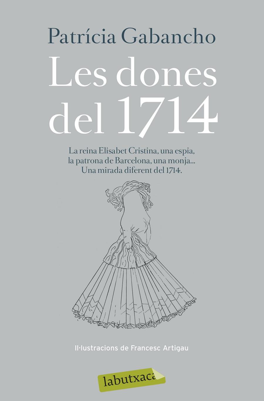 LES DONES DEL 1714 | 9788499309590 | PATRICIA GABANCHO GHIELMETTI | Llibreria La Font de Mimir - Llibreria online Barcelona - Comprar llibres català i castellà