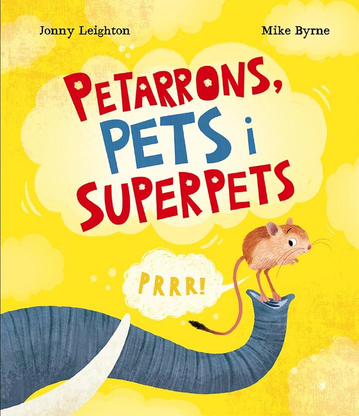 PETARRONS, PETS I SUPERPETS | 9788410074811 | LEIGHTON, JONNY | Llibreria La Font de Mimir - Llibreria online Barcelona - Comprar llibres català i castellà