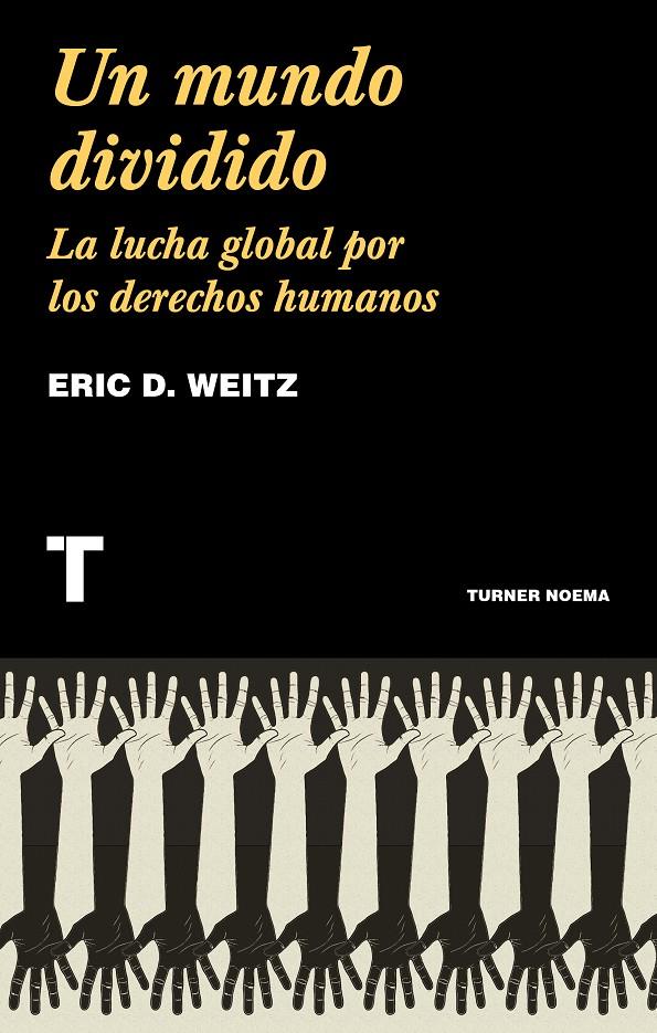 UN MUNDO DIVIDIDO | 9788418428159 | WEITZ, ERIC D. | Llibreria La Font de Mimir - Llibreria online Barcelona - Comprar llibres català i castellà