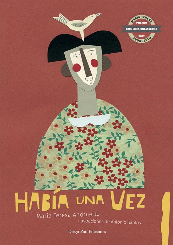 HABÍA UNA VEZ | 9788494437885 | ANDRUETTO, MARÍA TERESA | Llibreria La Font de Mimir - Llibreria online Barcelona - Comprar llibres català i castellà