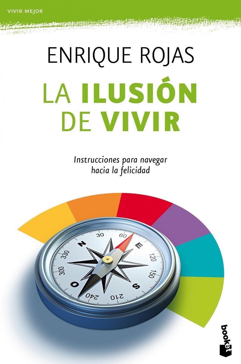 LA ILUSION DE VIVIR | 9788484609292 | ENRIQUE ROJAS | Llibreria La Font de Mimir - Llibreria online Barcelona - Comprar llibres català i castellà