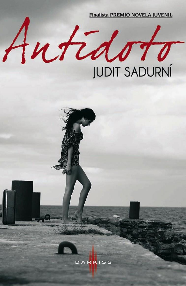 ANTIDOTO | 9788468727189 | SADURNI JUDIT | Llibreria La Font de Mimir - Llibreria online Barcelona - Comprar llibres català i castellà