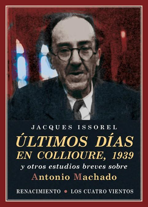 ÚLTIMOS DÍAS EN COLLIOURE, 1939 | 9788416685134 | ISSOREL, JACQUES | Llibreria La Font de Mimir - Llibreria online Barcelona - Comprar llibres català i castellà