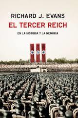 EL TERCER REICH EN LA HISTORIA Y LA MEMORIA | 9788494339264 | EVANS, RICHARD J. | Llibreria La Font de Mimir - Llibreria online Barcelona - Comprar llibres català i castellà