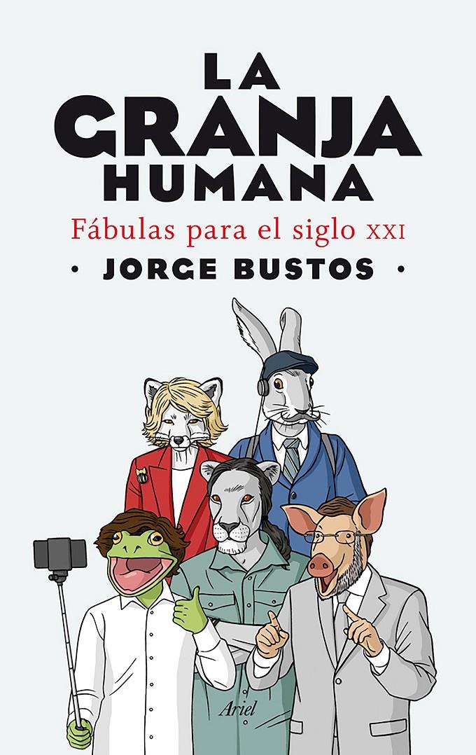 LA GRANJA HUMANA | 9788434422292 | JORGE BUSTOS | Llibreria La Font de Mimir - Llibreria online Barcelona - Comprar llibres català i castellà