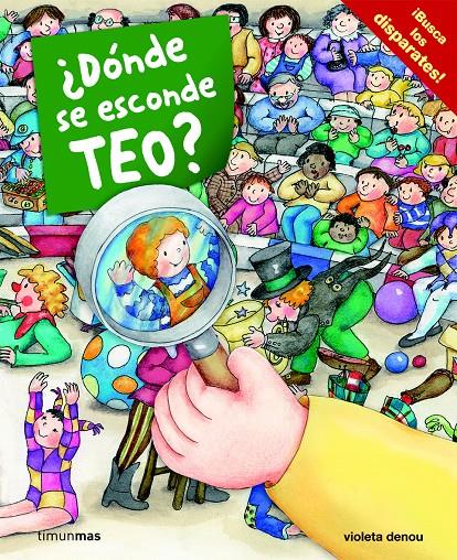 ¿DONDE SE ESCONDE TEO? | 9788408100027 | VIOLETA DENOU | Llibreria La Font de Mimir - Llibreria online Barcelona - Comprar llibres català i castellà