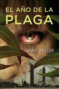 AÑO DE LA PLAGA, EL | 9788498678437 | PASTOR PEDRON, MARC | Llibreria La Font de Mimir - Llibreria online Barcelona - Comprar llibres català i castellà