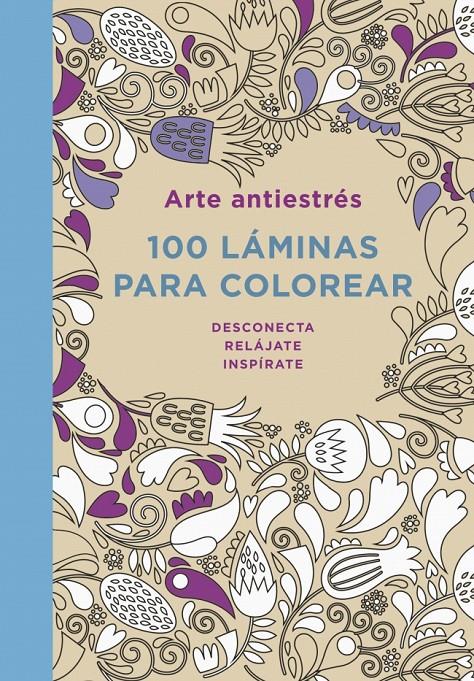 ARTE ANTIESTRES 100 LAMINAS PARA COLOREAR | 9788401347290 | AA.VV | Llibreria La Font de Mimir - Llibreria online Barcelona - Comprar llibres català i castellà