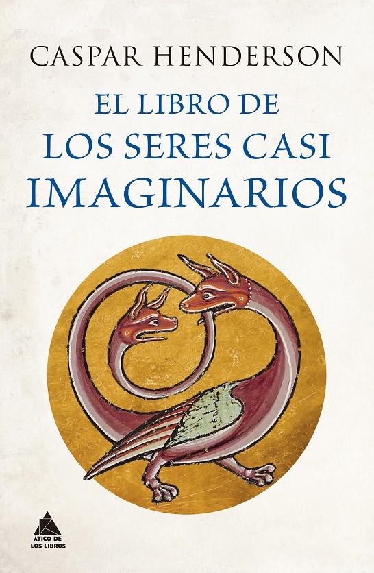 EL LIBRO DE LOS SERES CASI IMAGINARIOS | 9788418217906 | HENDERSON, CASPAR | Llibreria La Font de Mimir - Llibreria online Barcelona - Comprar llibres català i castellà