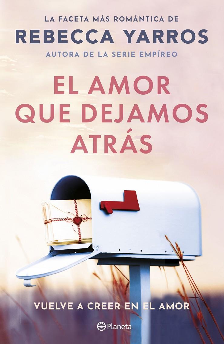 EL AMOR QUE DEJAMOS ATRÁS | 9788408294078 | YARROS, REBECCA | Llibreria La Font de Mimir - Llibreria online Barcelona - Comprar llibres català i castellà