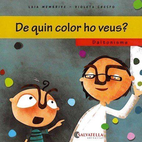 DALTONISME-DE QUIN COLOR HO VEUS? | 9788484125648 | MEMBRIVE, LAIA | Llibreria La Font de Mimir - Llibreria online Barcelona - Comprar llibres català i castellà