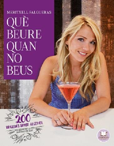 QUÈ BEURE QUAN NO BEUS | 9788492920167 | FALGUERAS I FEBRER, MERITXELL | Llibreria La Font de Mimir - Llibreria online Barcelona - Comprar llibres català i castellà