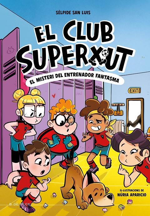 EL CLUB SUPERXUT 3 - EL MISTERI DE L'ENTRENADOR FANTASMA | 9788419910325 | SAN LUIS, SÉLPIDE | Llibreria La Font de Mimir - Llibreria online Barcelona - Comprar llibres català i castellà