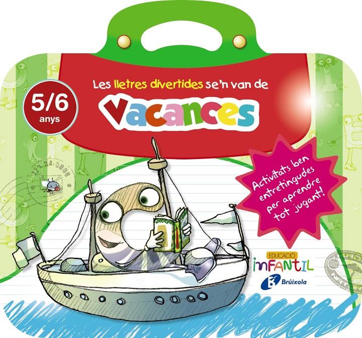 LES LLETRES DIVERTIDES SE'N VAN DE VACANCES 5 ANYS | 9788499062273 | IGLESIAS IGLESIAS, ROSA M.ª/SANZ NÚÑEZ, RAFAEL | Llibreria La Font de Mimir - Llibreria online Barcelona - Comprar llibres català i castellà