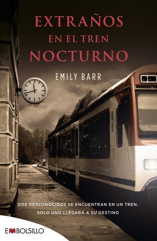 EXTRAÑOS EN EL TREN NOCTURNO | 9788416087303 | BARR, EMILY | Llibreria La Font de Mimir - Llibreria online Barcelona - Comprar llibres català i castellà