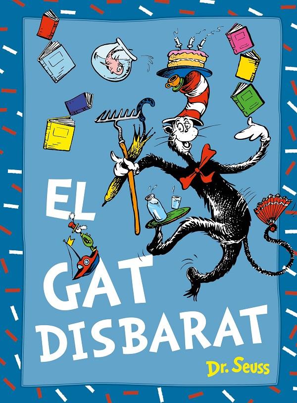 EL GAT DISBARAT (DR. SEUSS) | 9788448869038 | DR. SEUSS | Llibreria La Font de Mimir - Llibreria online Barcelona - Comprar llibres català i castellà