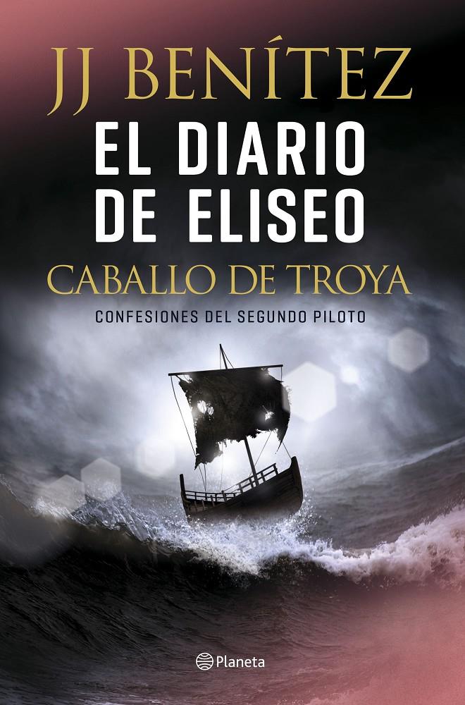 EL DIARIO DE ELISEO. CABALLO DE TROYA | 9788408215608 | BENÍTEZ, J. J. | Llibreria La Font de Mimir - Llibreria online Barcelona - Comprar llibres català i castellà