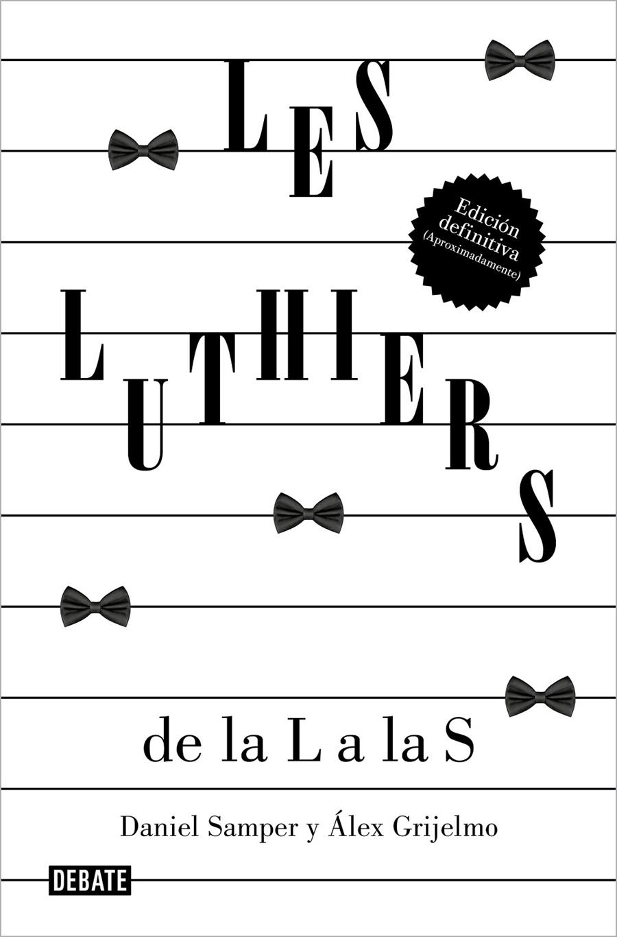 LES LUTHIERS: DE LA L A LAS S | 9788419951489 | SAMPER PIZANO, DANIEL/GRIJELMO, ÁLEX/LES LUTHIERS, S.R.L. | Llibreria La Font de Mimir - Llibreria online Barcelona - Comprar llibres català i castellà