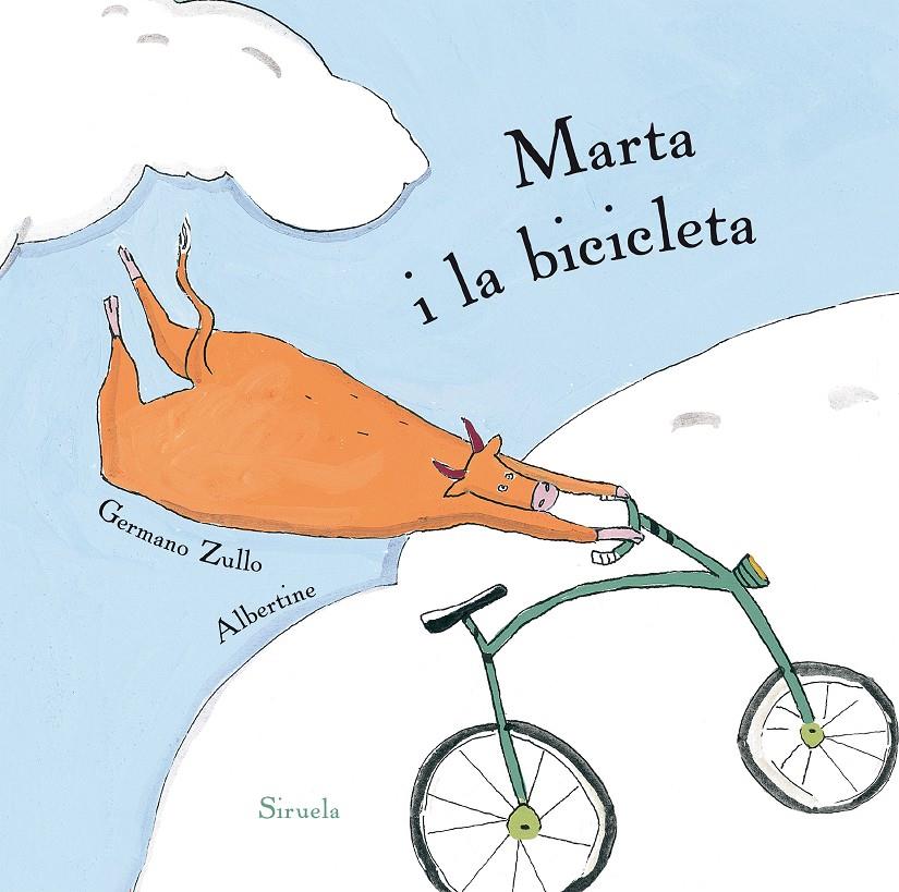 MARTA I LA BICICLETA | 9788416854479 | ZULLO, GERMANO/ALBERTINE | Llibreria La Font de Mimir - Llibreria online Barcelona - Comprar llibres català i castellà