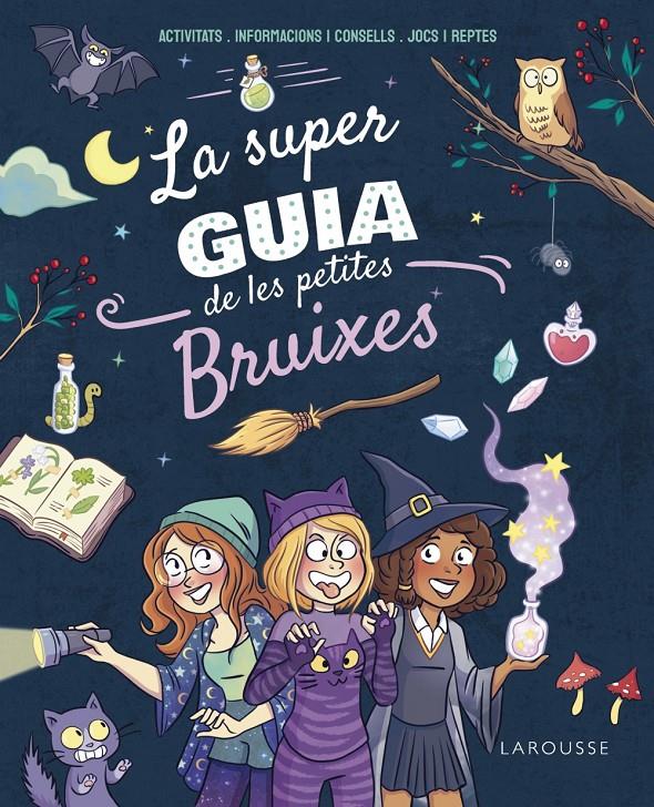 LA SUPERGUIA DE LES PETITES BRUIXES | 9788410124271 | MEYER, AURORE | Llibreria La Font de Mimir - Llibreria online Barcelona - Comprar llibres català i castellà