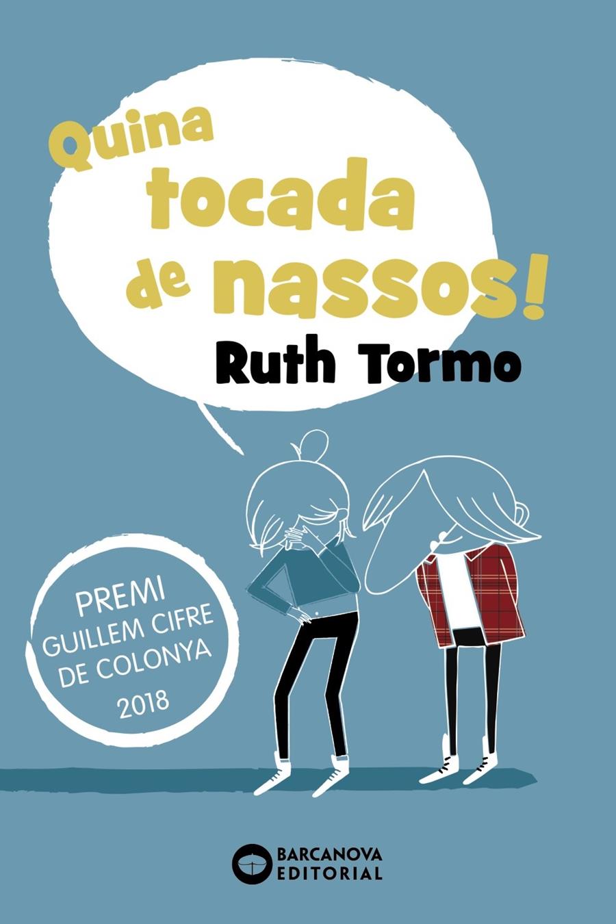 QUINA TOCADA DE NASSOS! | 9788448946098 | TORMO, RUTH | Llibreria La Font de Mimir - Llibreria online Barcelona - Comprar llibres català i castellà