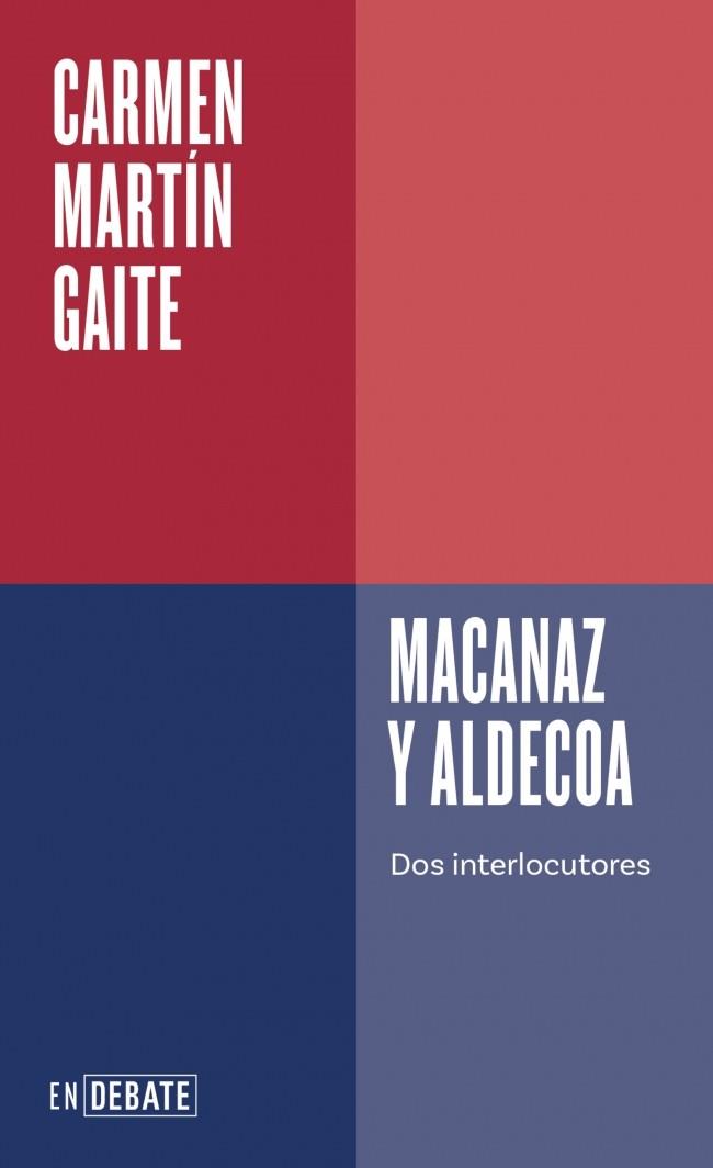 MACANAZ Y ALDECOA | 9788410433458 | MARTÍN GAITE, CARMEN | Llibreria La Font de Mimir - Llibreria online Barcelona - Comprar llibres català i castellà