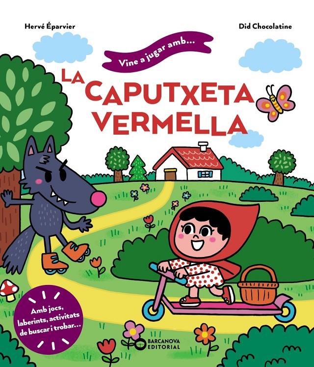 VINE A JUGAR AMB LA CAPUTXETA VERMELLA | 9788448959746 | ÉPARVIER, HERVÉ | Llibreria La Font de Mimir - Llibreria online Barcelona - Comprar llibres català i castellà