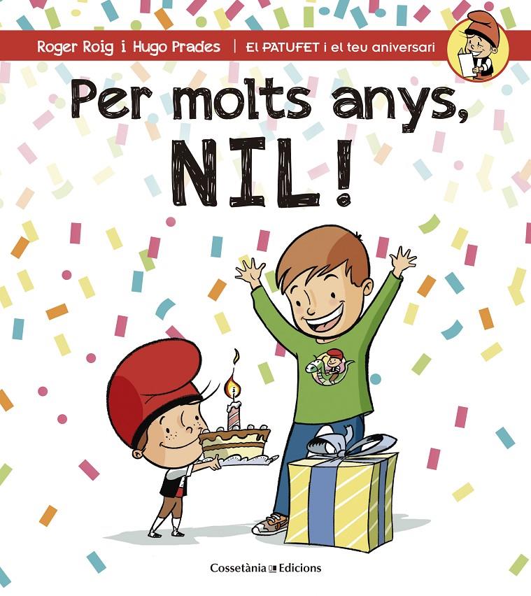 PER MOLTS ANYS, NIL! | 9788490344354 | ROIG CÉSAR, ROGER | Llibreria La Font de Mimir - Llibreria online Barcelona - Comprar llibres català i castellà