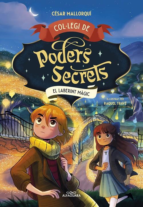 COL·LEGI DE PODERS SECRETS 5 - EL LABERINT MÀGIC | 9788419688385 | MALLORQUÍ, CÉSAR | Llibreria La Font de Mimir - Llibreria online Barcelona - Comprar llibres català i castellà