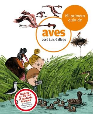 MI PRIMERA GUIA DE AVES | 9788424633738 | GALLEGO,JOSE LUIS | Llibreria La Font de Mimir - Llibreria online Barcelona - Comprar llibres català i castellà