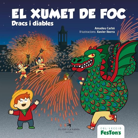 EL XUMET DE FOC. DRACS I DIABLES | 9788418522697 | CARBÓ, AMADEU | Llibreria La Font de Mimir - Llibreria online Barcelona - Comprar llibres català i castellà